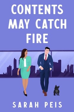 Contents May Catch Fire - User Manual Not Included -  A Small Town Romcom, #2