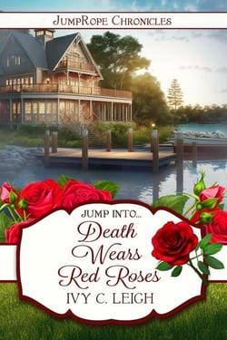 Death Wears Red Roses - JumpRope Chronicles