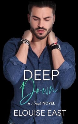 Deep Down - Crush, #3