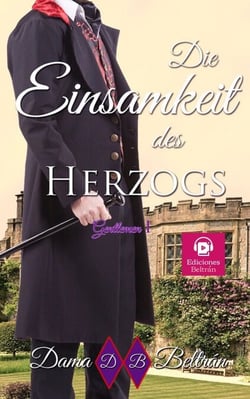 Die Einsamkeit des Herzogs - Gentlemen (Deutsch), #1