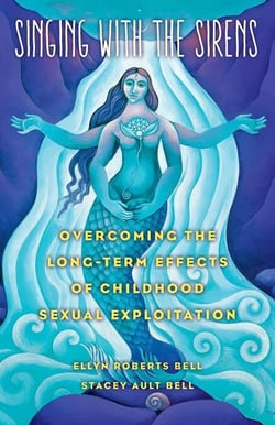 Singing with the Sirens - Overcoming the Long-Term Effects of Childhood Sexual Exploitation