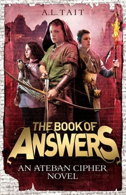 The Book of Answers - The Ateban Cipher Book 2 - from the bestselling author of The Mapmaker Chronicles