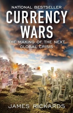 Currency Wars - The Making of the Next Global Crisis