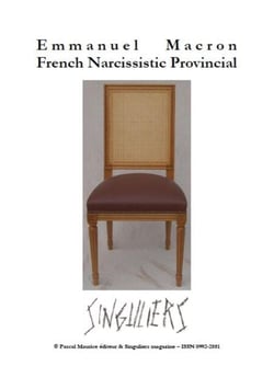 Emmanuel Macron French Narcissistic Provincial - Artists &amp; Satires, #10