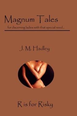 Magnum Tales ~ R is for Risky - Magnum Tales, #18
