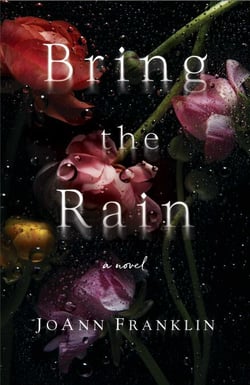 Bring the Rain - A Novel