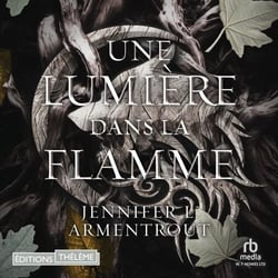Une lumière dans la flamme - La chair et le feu 2