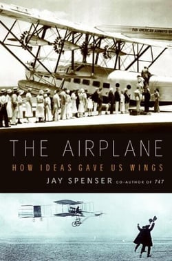 The Airplane - How Ideas Gave Us Wings