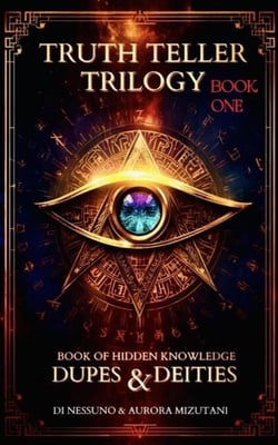 Truth Teller Trilogy: Book One - TRUTH TELLER TRILOGY, #1