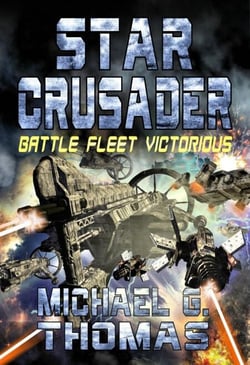 Star Crusader: Battle Fleet Victorious - Star Crusader, #5