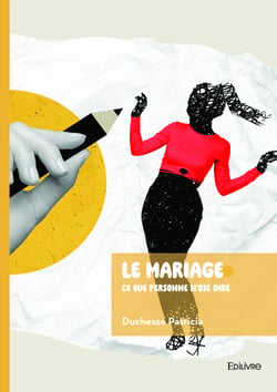 Le mariage : ce que personne n'ose dire