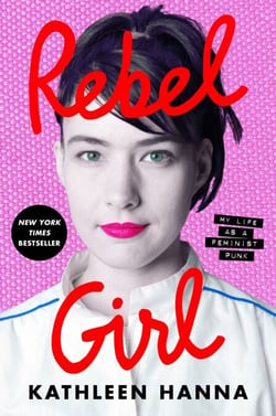 Rebel Girl - My Life as a Feminist Punk