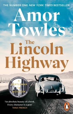 The Lincoln Highway - A New York Times Number One Bestseller