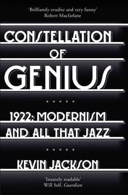 Constellation of Genius - 1922: Modernism and All That Jazz