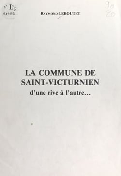 La commune de Saint-Victurnien - D'une rive à l'autre...