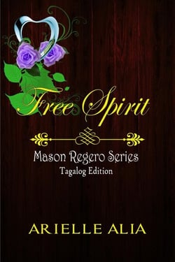 Free Spirit - Mason Regero Series Tagalog Edition, #1