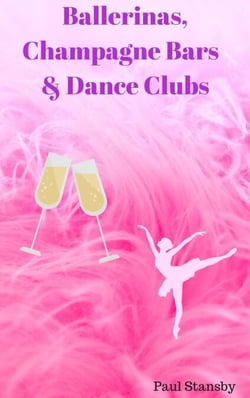 Ballerinas, Champagne Bars &amp; Dance Clubs