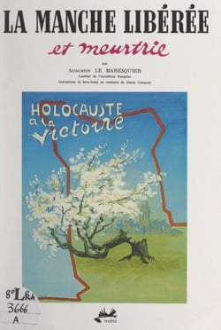 La Manche libérée et meurtrie - Couverture et 4 hors-texte en couleur de Pierre Campain