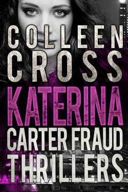 Katerina Carter Fraud Thrillers Box Set: Books 1:3 - Katerina Carter Fraud Thriller