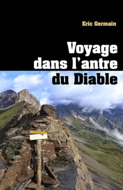 Voyage dans l'antre  du Diable
