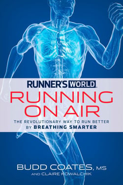 Runner's World Running on Air - The Revolutionary Way to Run Better by Breathing Smarter