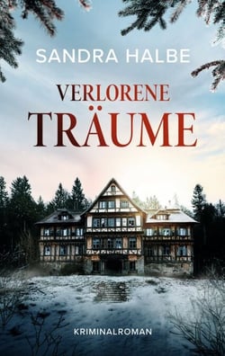 Verlorene Träume - Kriminalroman