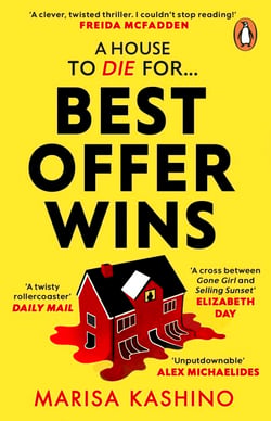 Best Offer Wins - A darkly funny psychological thriller about obsession, envy and a dream home