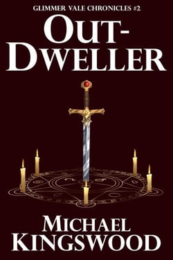Out-Dweller - Glimmer Vale Chronicles, #2
