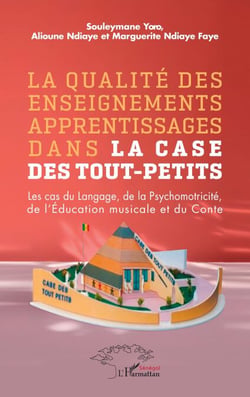 La qualité des enseignements apprentissages dans la case des tout-petits - Les cas du Langage, de la Psychomotricité, de l’Éducation musicale et du Conte