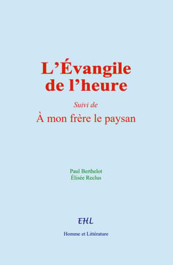 L’Évangile de l’heure - (Suivi de) À mon frère le paysan
