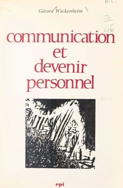 Communication et devenir personnel - Approche psychosociologique