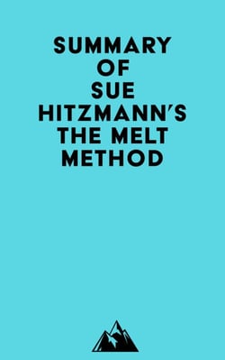 Summary of Sue Hitzmann's The MELT Method