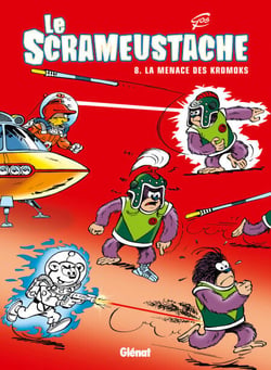 Le Scrameustache - Tome 08 - La menace des Kromoks