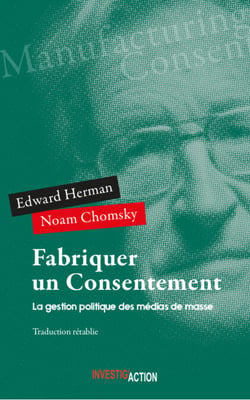 Fabriquer un consentement - La gestion politique des médias de masse