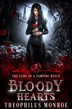 Bloody Hearts - The Fury of a Vampire Witch, #7