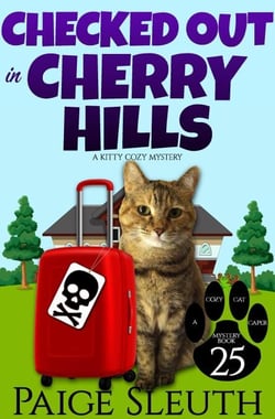 Checked Out in Cherry Hills: A Kitty Cozy Mystery - Cozy Cat Caper Mystery, #25