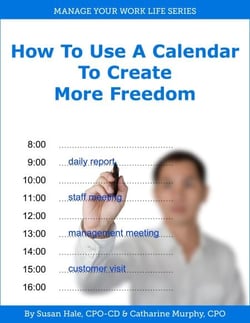 How to Use a Calendar to Create More Freedom - Manage Your Work Life, #3