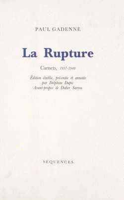La rupture : carnets, 1937-1940