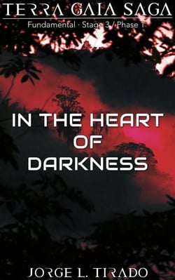 In the Heart of Darkness - Terra Gaia Saga