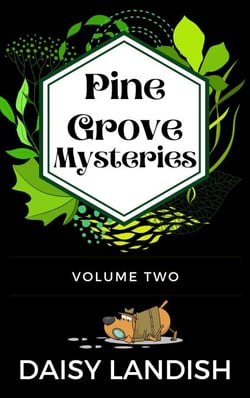 Pine Grove Mysteries - Volume 2 - Pine Grove Mysteries, #2