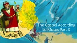 The Gospel According to Moses - Part 3 - The Gospel According to, #3