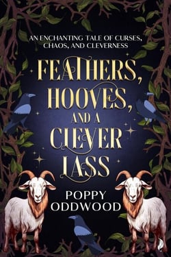 Feathers, Hooves, and a Clever Lass