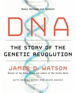DNA - The Story of the Genetic Revolution