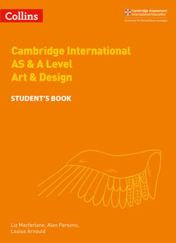 Cambridge International AS &amp; A Level Art &amp; Design Student's Book