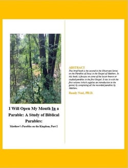 I Will Open My Mouth in a Parable: A Study of Biblical Parables: Matthew's Parables on the Kingdom, Part 2 - Series on the Parables, #2