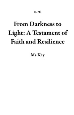 From Darkness to Light: A Testament of Faith and Resilience - 1, #1