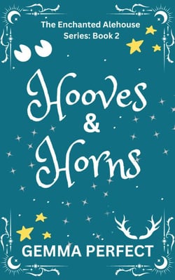 Hooves &amp; Horns - The Enchanted Alehouse, #2
