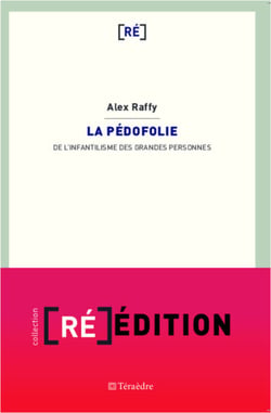 La pédofolie - De l'infantilisme des grandes personnes