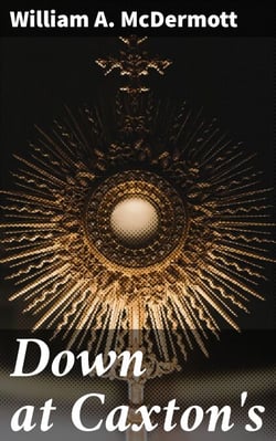 Down at Caxton's - A Tale of Friendship, Betrayal, and Redemption in a 1950s Bookstore
