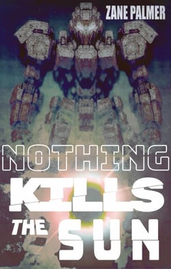 Nothing Kills the Sun - Astronomical Saga